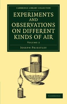 portada Experiments and Observations on Different Kinds of Air: The Second Edition (Cambridge Library Collection - Physical Sciences) (Volume 2) (in English)