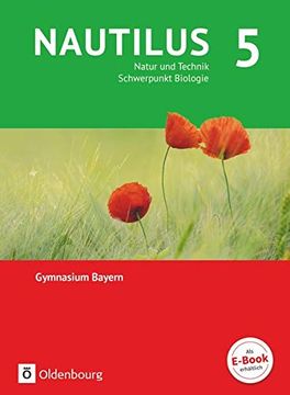 portada Nautilus - Ausgabe b für Gymnasien in Bayern - Neubearbeitung / 5. Jahrgangsstufe - Natur und Technik - Schwerpunkt Biologie: Schülerbuch (en Alemán)