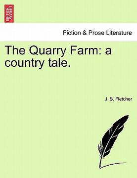 portada the quarry farm: a country tale. (in English)