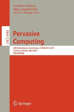 portada pervasive computing: 5th international conference, pervasive 2007, toronto, canada, may 13-16, 2007, proceedings