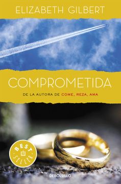 portada Comprometida: Una Historia de Amor / Committed: A Skeptic Makes Peace with Marri Age