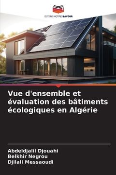 portada Vue d'ensemble et évaluation des bâtiments écologiques en Algérie (in French)
