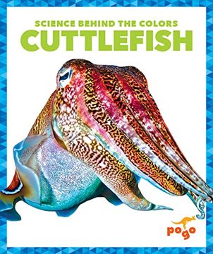 portada Cuttlefish (Pogo Books: Science Behind the Colors) 