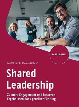 portada Shared Leadership zu Mehr Engagement und Besseren Ergebnissen Dank Geteilter Führung (en Alemán)