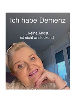 portada Ich Habe Demenz Keine Angst, ist Nicht Ansteckend (in German)