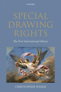 portada special drawing rights: the first international money (en Inglés)
