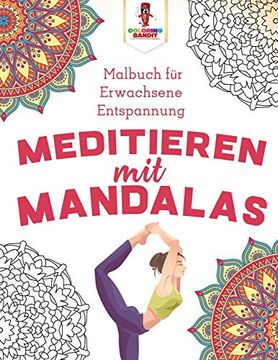 portada Meditieren mit Mandalas: Malbuch für Erwachsene Entspannung (en Alemán)