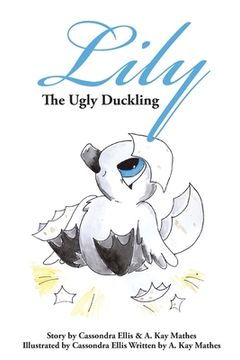 portada Lily the Ugly Duckling (in English)