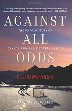 portada Against all Odds: The Untold Story of Canada'S Unlikely Hockey Heroes 