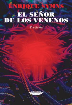 El Señor de los Venenos (in Spanish)
