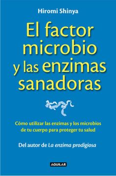 portada El Factor Microbio y las Enzimas Sanadoras