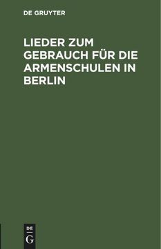 portada Lieder zum Gebrauch für die Armenschulen in Berlin (in German)