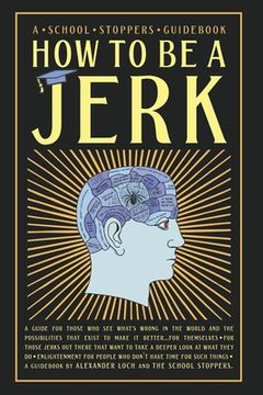 portada How to be a Jerk (en Inglés)