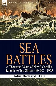 portada sea battles: a thousand years of naval conflict-salamis to tsu-shima 480 bc - 1905