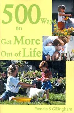 portada 500 ways to get more out of life (in English)