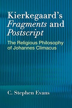portada Kierkegaard's Fragments and Postscripts: The Religious Philosophy of Johannes Climacus (en Inglés)