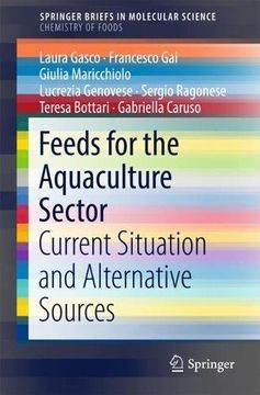 portada Feeds for the Aquaculture Sector: Current Situation and Alternative Sources (Springerbriefs in Molecular Science) (en Inglés)
