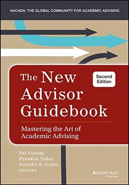 portada The New Advisor Guid: Mastering The Art Of Academic Advising (en Inglés)