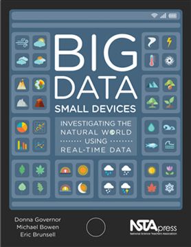 portada Big Data, Small Devices: Investigating the Natural World Using Real-Time Data (en Inglés)