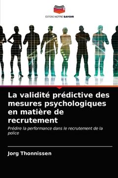 portada La validité prédictive des mesures psychologiques en matière de recrutement (en Francés)