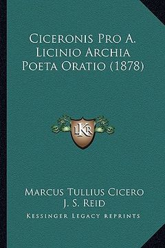 portada ciceronis pro a. licinio archia poeta oratio (1878) (en Inglés)