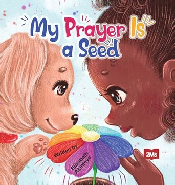 portada My Prayer is a Seed (en Inglés)