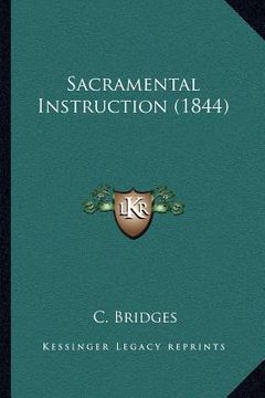 portada sacramental instruction (1844) (en Inglés)