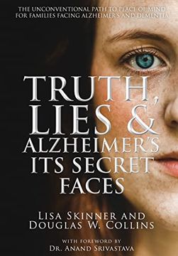 portada Truth, Lies & Alzheimer's: Its Secret Faces (in English)