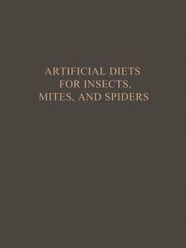 portada Artificial Diets for Insects, Mites, and Spiders (en Inglés)