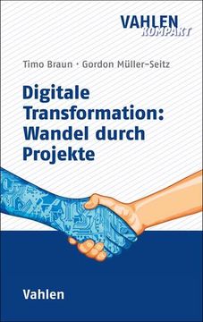 portada Digitale Transformation: Wandel Durch Projekte (Vahlen Kompakt) (en Alemán)