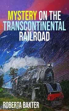 portada Mystery on the Transcontinental Railroad (en Inglés)