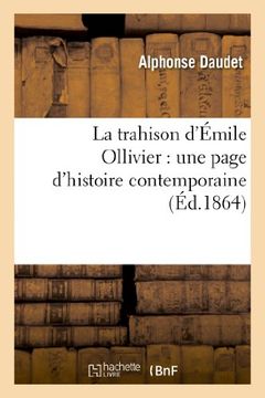 portada La Trahison D'Emile Ollivier: Une Page D'Histoire Contemporaine (French Edition)