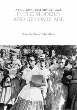 portada A Cultural History of Race in the Modern and Genomic Age (en Inglés)