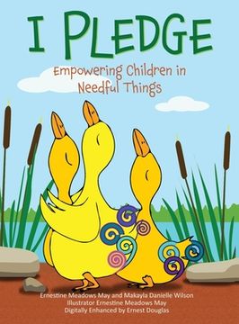 portada I Pledge: Empowering Children in Needful Things (en Inglés)