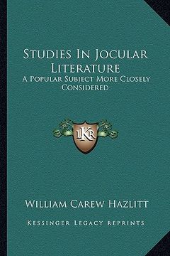 portada studies in jocular literature: a popular subject more closely considered (en Inglés)