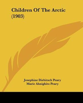 portada children of the arctic (1903) (en Inglés)