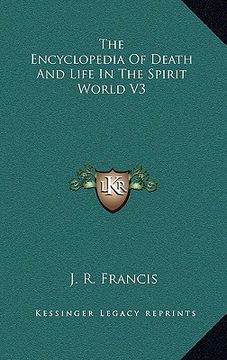 portada the encyclopedia of death and life in the spirit world v3 (en Inglés)