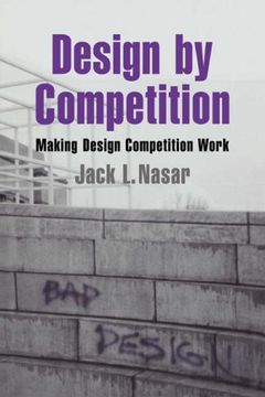 portada Design by Competition: Making Design Competition Work (Environment and Behavior) 
