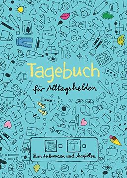 portada Tagebuch für Alltagshelden: Zum Ankreuzen und Ausfüllen (in German)