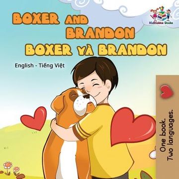 portada Boxer and Brandon: English Vietnamese (Paperback or Softback) (en Vietnamita)