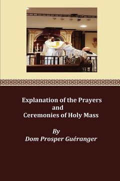 portada Explanation of the Prayers and Ceremonies of Holy Mass (en Inglés)