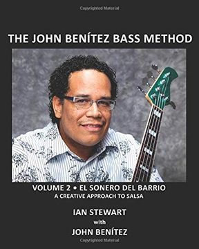 portada The John Benitez Bass Method, Vol. 2: El Sonero del Barrio - a Creative Approach to Salsa (in English)