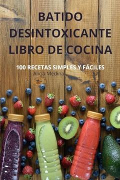 portada Batido Desintoxicante Libro de Cocina (in Spanish)