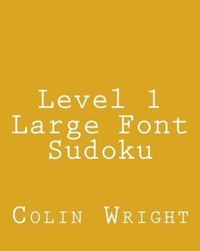 portada Level 1 Large Font Sudoku: Fun, Large Grid Sudoku Puzzles (in English)