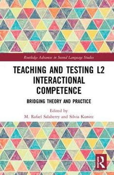 portada Teaching and Testing L2 Interactional Competence: Bridging Theory and Practice (in English)