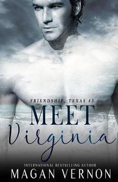 portada Meet Virginia: Friendship, Texas #3 (en Inglés)