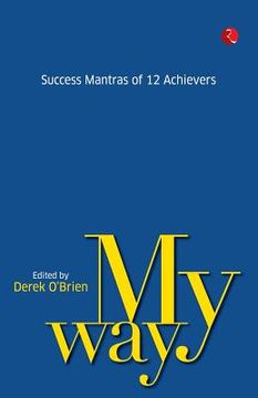 portada My Way: Success Mantras from 12 Achievers (en Inglés)