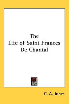 portada the life of saint frances de chantal (in English)
