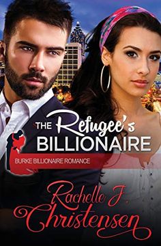 portada The Refugee's Billionaire (Burke Billionaire Romance) (en Inglés)
