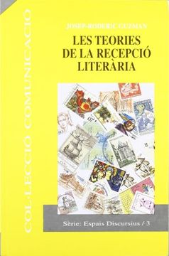 portada Les teories de la recepció literària (Comunicació. Espais Discursius) (in Spanish)